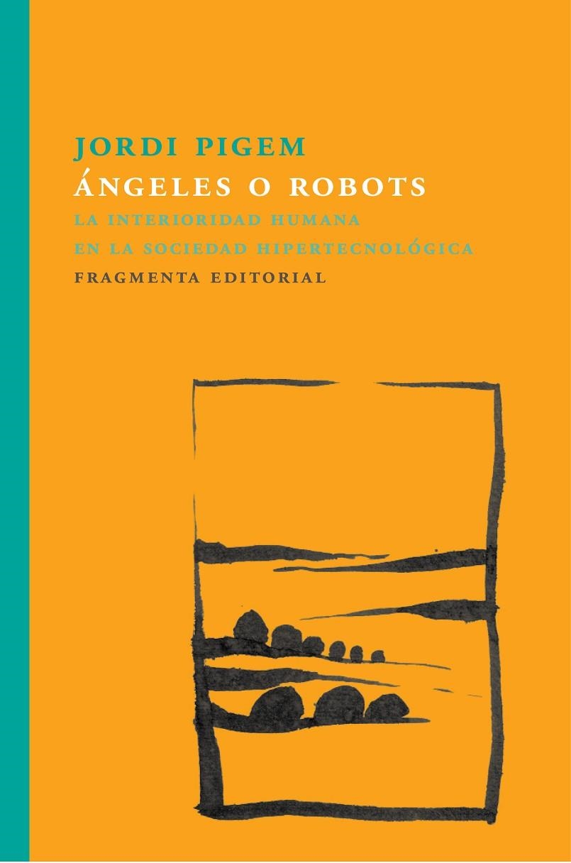 ÁNGELES O ROBOTS | 9788415518860 | PIGEM PÉREZ, JORDI | Llibreria Online de Banyoles | Comprar llibres en català i castellà online