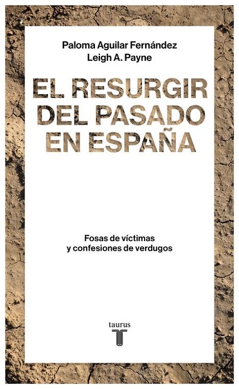 EL RESURGIR DEL PASADO EN ESPAÑA | 9788430619290 | AGUILAR FERNÁNDEZ, PALOMA/PAYNE, LEIGH A. | Llibreria Online de Banyoles | Comprar llibres en català i castellà online