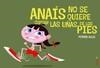 ANAÍS NO SE QUIERE CORTAR LAS UÑAS DE LOS PIES | 9788496003255 | SOLÍS, FERMÍN | Llibreria Online de Banyoles | Comprar llibres en català i castellà online