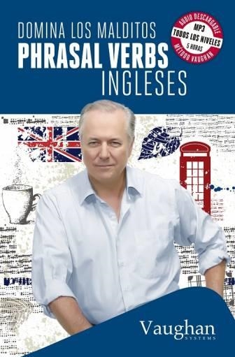 DOMINA LOS MALDITOS PHRASAL VERBS INGLESES | 9788416094455 | Llibreria Online de Banyoles | Comprar llibres en català i castellà online