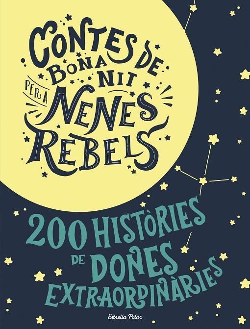 ESTOIG CONTES DE BONA NIT PER A NENES REBELS | 9788491376590 | FAVILLI, ELENA/CAVALLO, FRANCESCA | Llibreria Online de Banyoles | Comprar llibres en català i castellà online