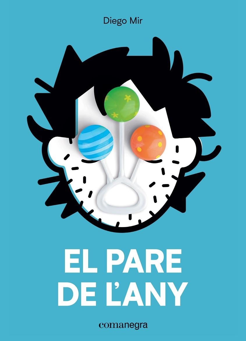 EL PARE DE L’ANY | 9788417188702 | MIR, DIEGO | Llibreria Online de Banyoles | Comprar llibres en català i castellà online