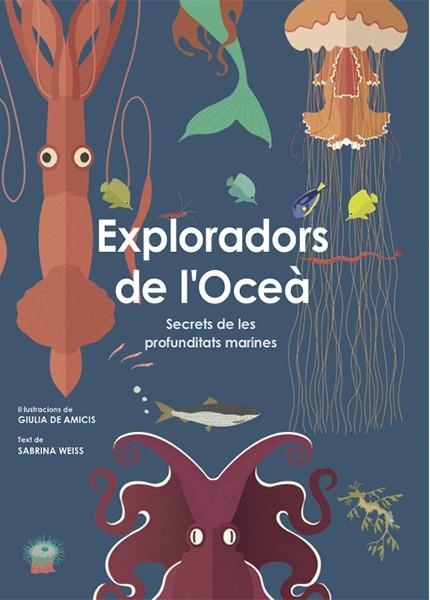 EXPLORADORS DE L'OCEÀ | 9788468258829 | WEISS, SABRINA | Llibreria Online de Banyoles | Comprar llibres en català i castellà online