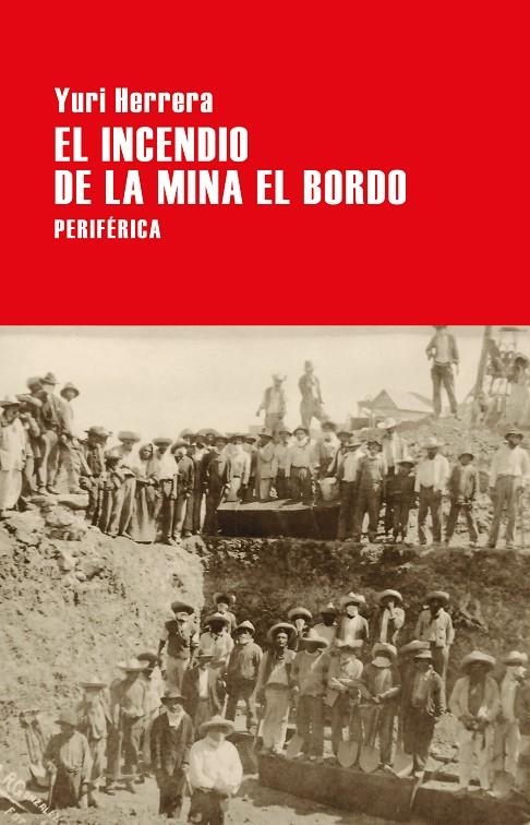 EL INCENDIO EN LA MINA EL BORDO | 9788416291748 | HERRERA, YURI | Llibreria Online de Banyoles | Comprar llibres en català i castellà online