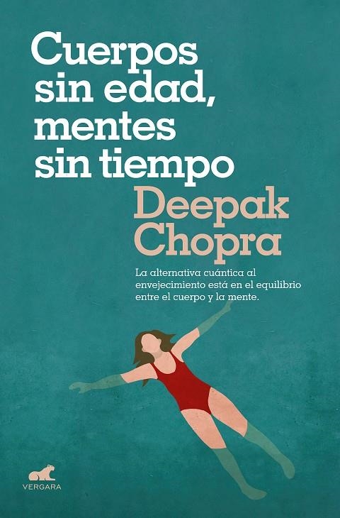 CUERPOS SIN EDAD, MENTES SIN TIEMPO | 9788416076710 | CHOPRA, DEEPAK | Llibreria Online de Banyoles | Comprar llibres en català i castellà online