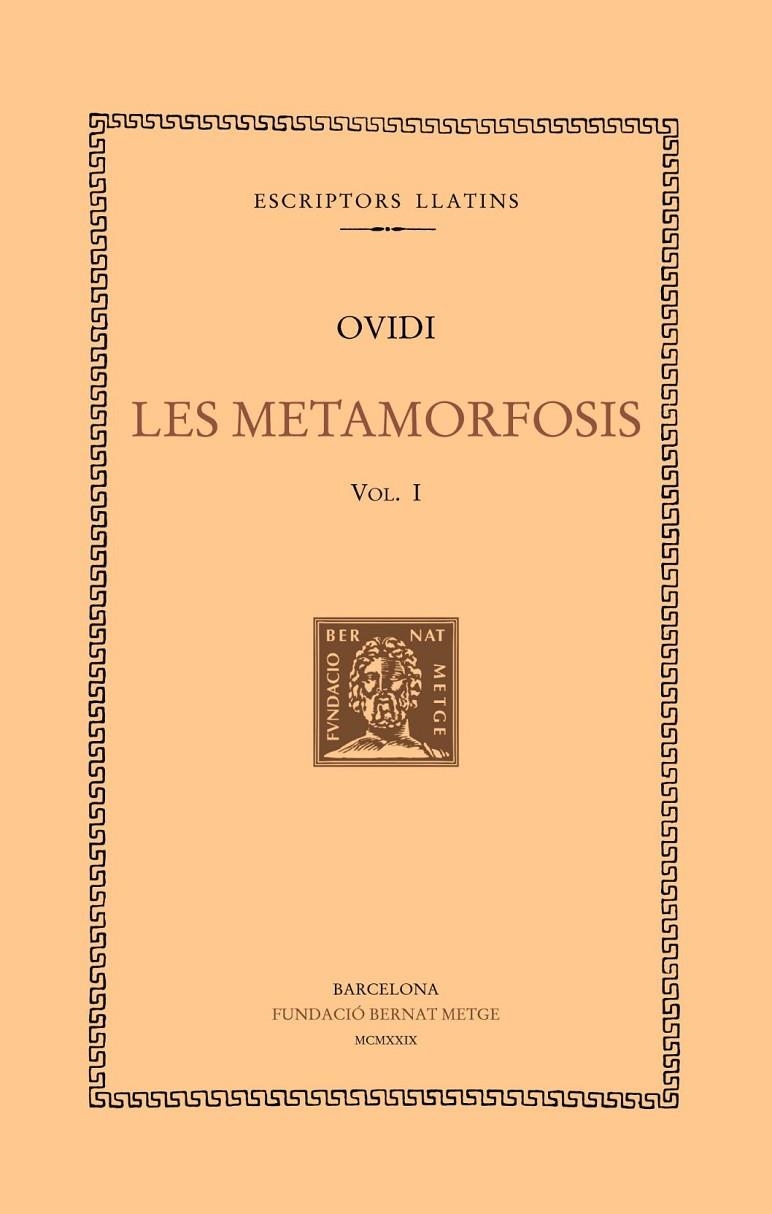 METAMORFOSIS, VOL. I, LES | 9788472259621 | OVIDI | Llibreria Online de Banyoles | Comprar llibres en català i castellà online