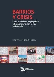 BARRIOS Y CRISIS | 9788417203313 | BARBIERI, NICOLÁS/BRUGUÉ, QUIM/CAMPRUBÍ, ANDREU | Llibreria Online de Banyoles | Comprar llibres en català i castellà online