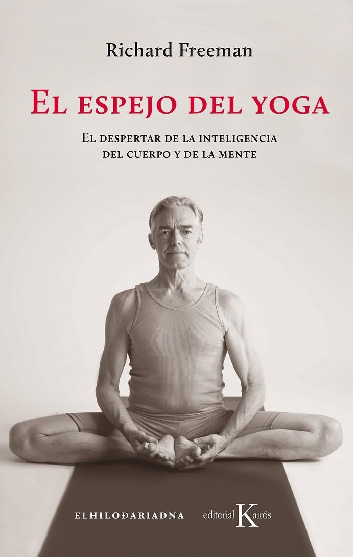 EL ESPEJO DEL YOGA | 9788499886541 | FREEMAN, RICHARD | Llibreria Online de Banyoles | Comprar llibres en català i castellà online