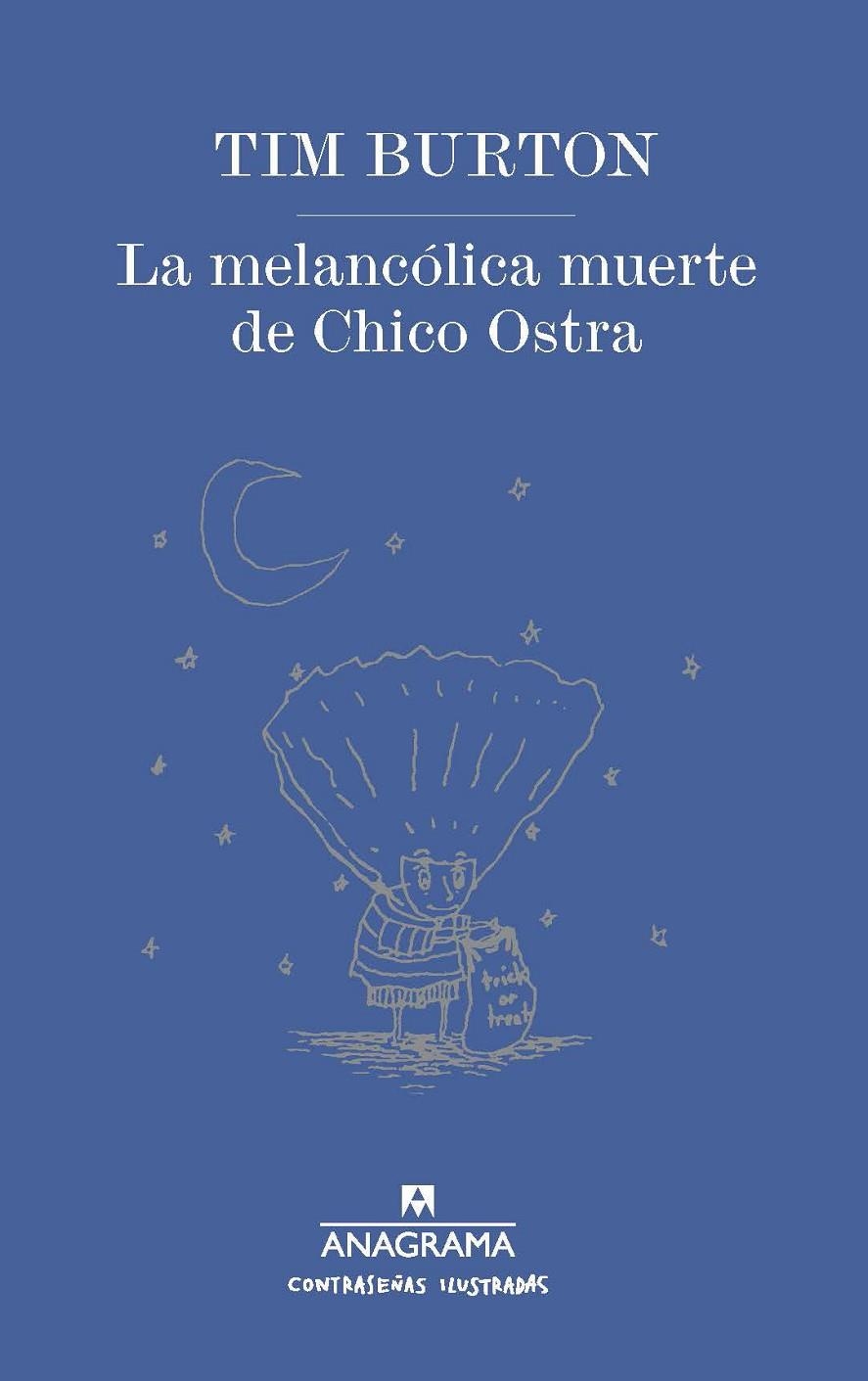 LA MELANCÓLICA MUERTE DE CHICO OSTRA | 9788433901477 | BURTON, TIM | Llibreria Online de Banyoles | Comprar llibres en català i castellà online