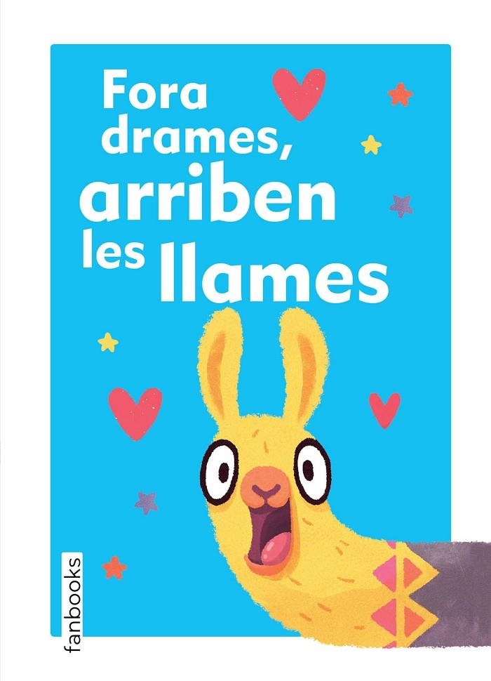 FORA DRAMES, ARRIBEN LES LLAMES | 9788417515133 | AAVV | Llibreria Online de Banyoles | Comprar llibres en català i castellà online