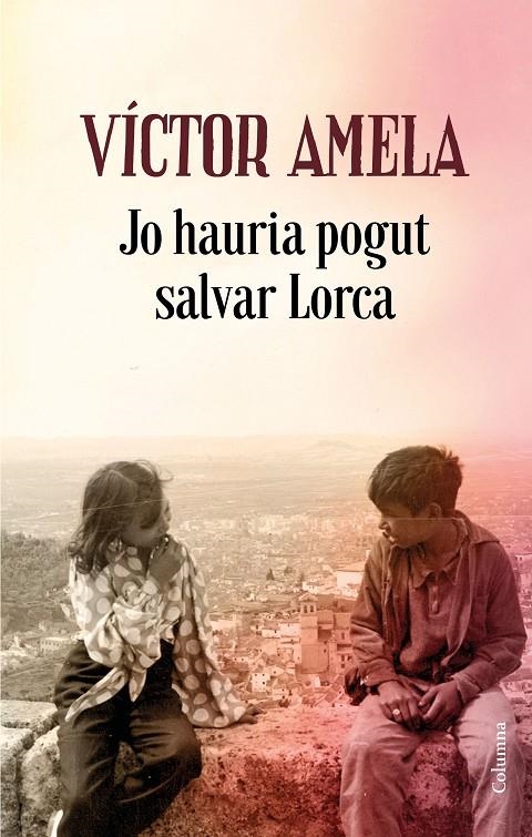 JO HAURIA POGUT SALVAR LORCA | 9788466424523 | AMELA, VÍCTOR | Llibreria Online de Banyoles | Comprar llibres en català i castellà online