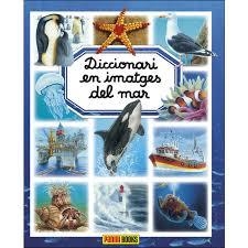 DICCIONARI EN IMATGES DEL MAR | 9788491672180 | PANINI BOOKCS | Llibreria Online de Banyoles | Comprar llibres en català i castellà online