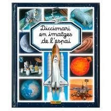 DICCIONARI EN IMATGES DE L'ESPAI | 9788490942635 | PANINI BOOKS | Llibreria Online de Banyoles | Comprar llibres en català i castellà online