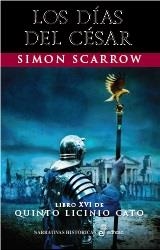 LOS DÍAS DEL CÉSAR (XVI) | 9788435063319 | SCARROW, SIMON | Llibreria L'Altell - Llibreria Online de Banyoles | Comprar llibres en català i castellà online - Llibreria de Girona