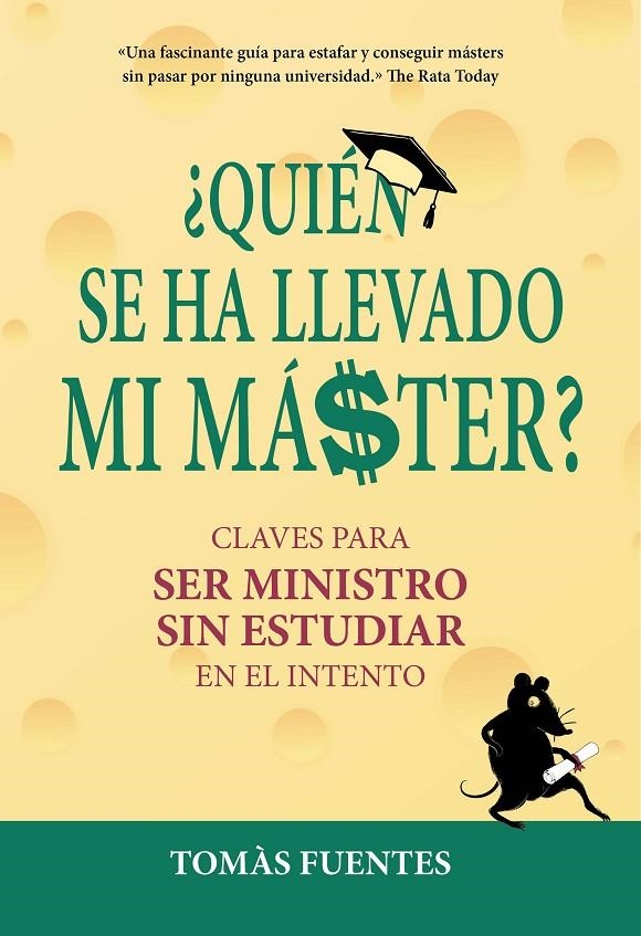 ¿QUIÉN SE HA LLEVADO MI MÁSTER? | 9788417671112 | FUENTES, TOMÁS | Llibreria Online de Banyoles | Comprar llibres en català i castellà online