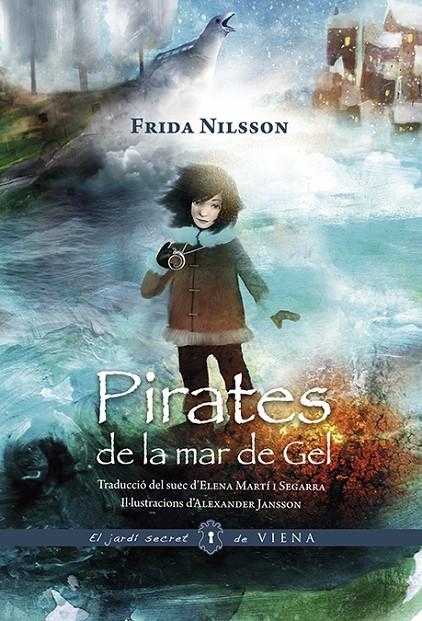 PIRATES DE LA MAR DE GEL | 9788494906633 | NILSSON, FRIDA | Llibreria L'Altell - Llibreria Online de Banyoles | Comprar llibres en català i castellà online - Llibreria de Girona