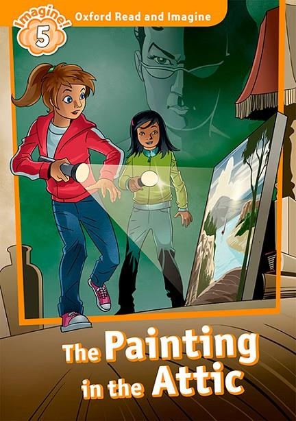 OXFORD READ AND IMAGINE 5. THE PAINTING IN THE ATTIC AUDIO MP3 | 9780194737241 | SHIPTON, PAUL | Llibreria Online de Banyoles | Comprar llibres en català i castellà online