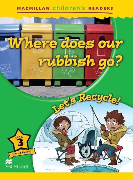 MCHR 3 WHERE DOES OUR RUBBISH.../RECYCLE | 9780230404946 | ORMEROD, M. | Llibreria Online de Banyoles | Comprar llibres en català i castellà online