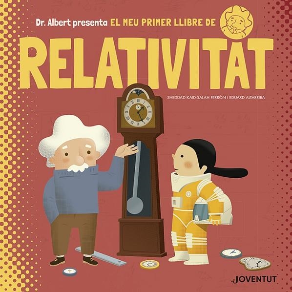 EL MEU PRIMER LLIBRE DE RELATIVITAT | 9788426145628 | KAID-SALAH FERRÓN, SHEDDAD | Llibreria Online de Banyoles | Comprar llibres en català i castellà online