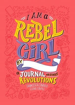 I AM REBEL GIRL JOURNAL | 9780997895841 | CAVALLO, FRANCESCA/FAVILLI, ELENA | Llibreria Online de Banyoles | Comprar llibres en català i castellà online