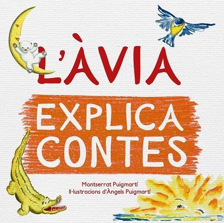 L'ÀVIA EXPLICA CONTES | 9788417000943 | PUIGMARTÍ ESTEVE, MONTSERRAT/PUIGMARTÍ ESTEVE, MARIA DELS ÀNGELS | Llibreria Online de Banyoles | Comprar llibres en català i castellà online