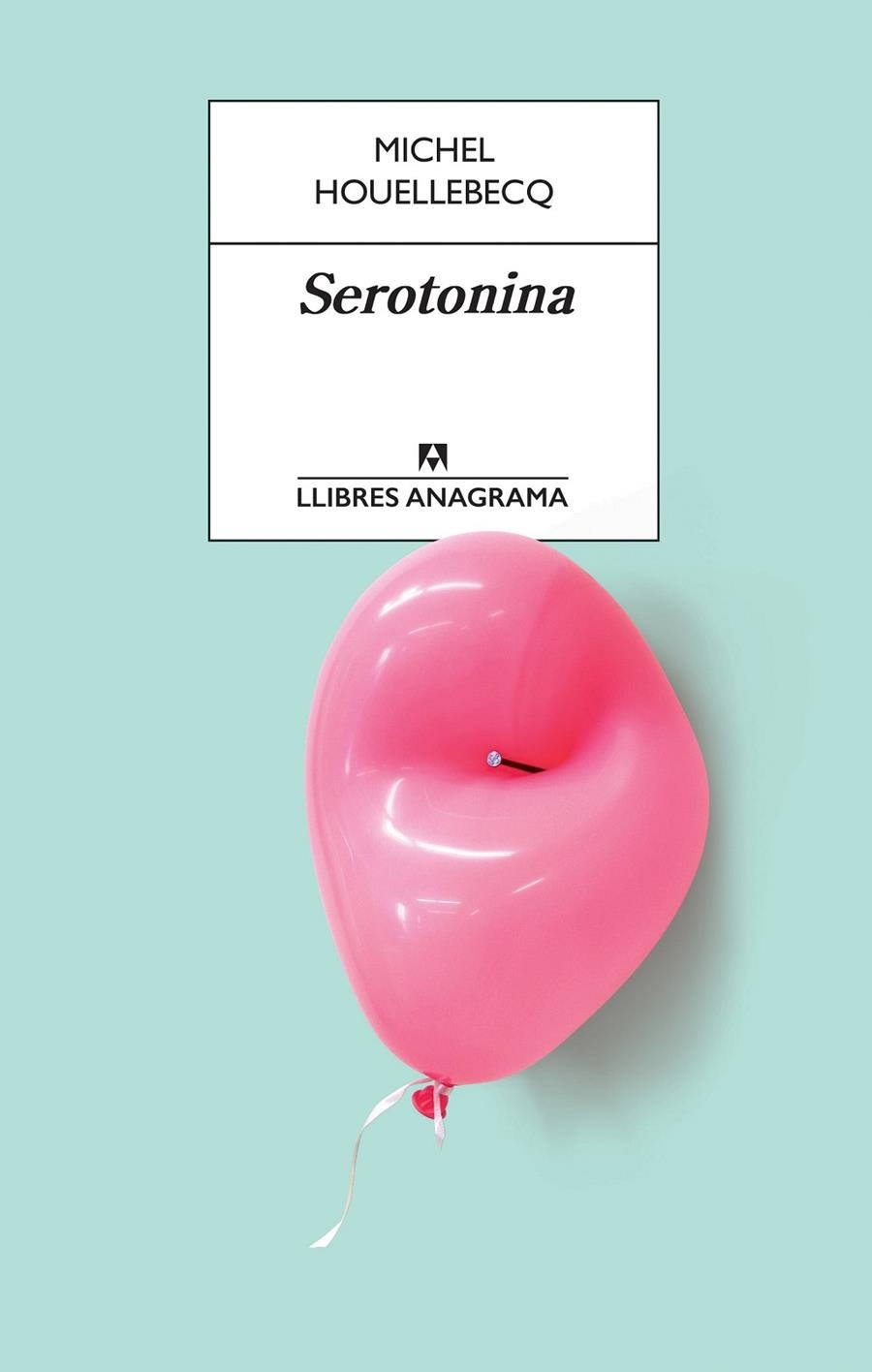 SEROTONINA (CATALÀ) | 9788433915658 | HOUELLEBECQ, MICHEL | Llibreria Online de Banyoles | Comprar llibres en català i castellà online