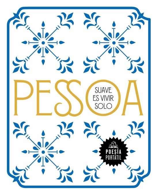 SUAVE ES VIVIR SOLO | 9788439735304 | PESSOA, FERNANDO | Llibreria Online de Banyoles | Comprar llibres en català i castellà online