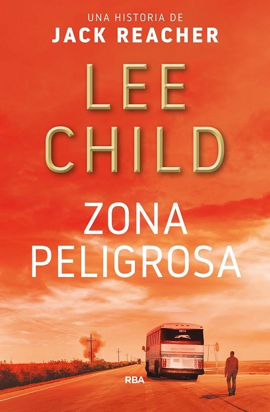 ZONA PELIGROSA | 9788491872733 | CHILD LEE | Llibreria Online de Banyoles | Comprar llibres en català i castellà online