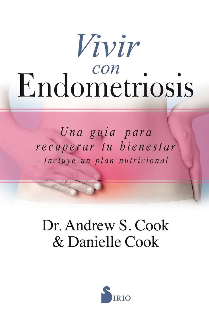 VIVIR CON ENDOMETRIOSIS | 9788417399429 | COOK, ANDREW S./COOK, DANIELLE | Llibreria Online de Banyoles | Comprar llibres en català i castellà online