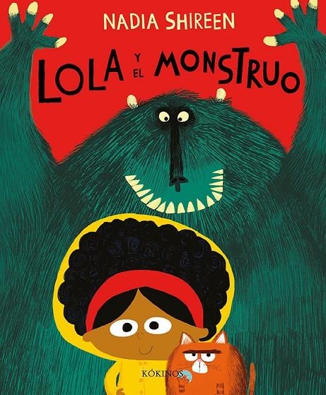 LOLA Y EL MONSTRUO | 9788417074449 | SHIREEN, NADIA | Llibreria Online de Banyoles | Comprar llibres en català i castellà online