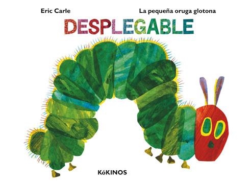 LA PEQUEÑA ORUGA GLOTONA DESPLEGABLE | 9788417074371 | CARLE, ERIC | Llibreria Online de Banyoles | Comprar llibres en català i castellà online