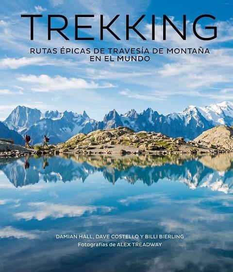 TREKKING | 9788416890811 | HALL, DAMIAN/COSTELLO, DAVE/BIERLING, BILLI/TREADWAY, ALEX | Llibreria Online de Banyoles | Comprar llibres en català i castellà online