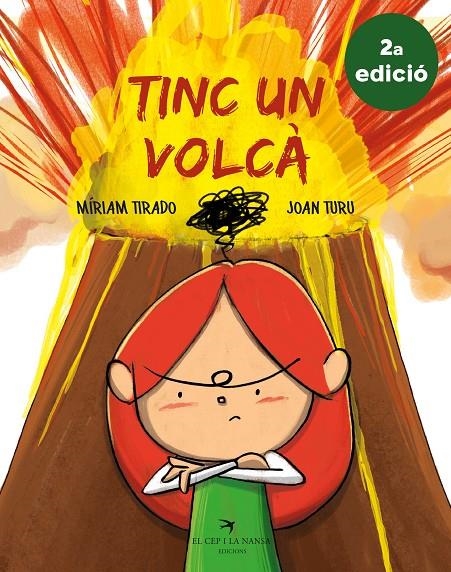 TINC UN VOLCÀ (2A EDICIÓ) | 9788417756062 | TIRADO TORRAS, MÍRIAM/TURU SÁNCHEZ, JOAN | Llibreria L'Altell - Llibreria Online de Banyoles | Comprar llibres en català i castellà online - Llibreria de Girona