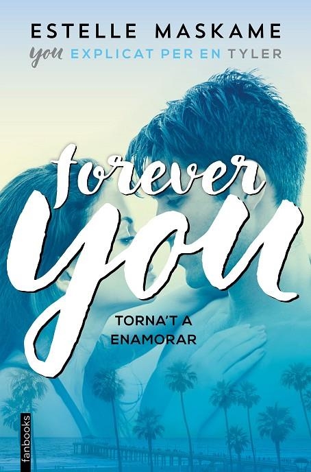 FOREVER YOU | 9788417515171 | MASKAME, ESTELLE | Llibreria Online de Banyoles | Comprar llibres en català i castellà online