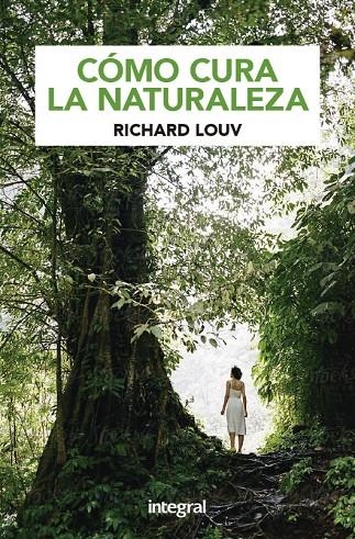 NATURALEZA Y SALUD | 9788424939144 | LOUV RICHARD | Llibreria Online de Banyoles | Comprar llibres en català i castellà online