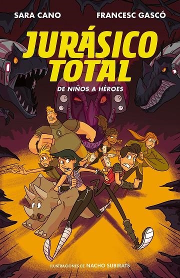 DE NIÑOS A HÉROES (SERIE JURÁSICO TOTAL 3) | 9788420487724 | GASCÓ, FRANCESC/CANO FERNÁNDEZ, SARA | Llibreria Online de Banyoles | Comprar llibres en català i castellà online