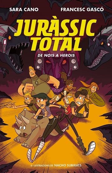 DE NOIS A HEROIS (SÈRIE JURÀSSIC TOTAL 3) | 9788420487717 | CANO FERNÁNDEZ, SARA/GASCÓ, FRANCESC | Llibreria Online de Banyoles | Comprar llibres en català i castellà online