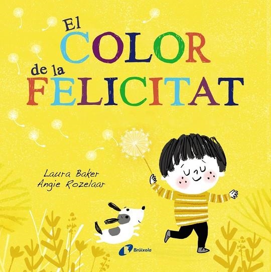 COLOR DE LA FELICITAT, EL | 9788499069630 | BAKER, LAURA | Llibreria Online de Banyoles | Comprar llibres en català i castellà online