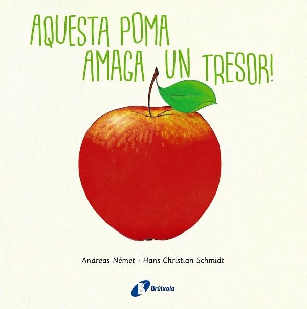 AQUESTA POMA AMAGA UN TRESOR! | 9788499069340 | SCHMIDT, HANS-CHRISTIAN | Llibreria Online de Banyoles | Comprar llibres en català i castellà online