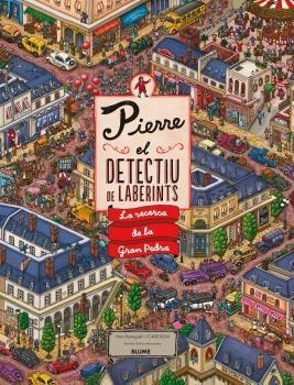 PIERRE, EL DETECTIU DE LABERINTS. LA RECERCA DE LA GRAN PEDRA | 9788417492847 | IC4DESIGN | Llibreria Online de Banyoles | Comprar llibres en català i castellà online