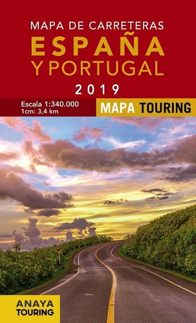 MAPA DE CARRETERAS DE ESPAÑA Y PORTUGAL 1:340.000, 2019 | 9788491581642 | ANAYA TOURING | Llibreria Online de Banyoles | Comprar llibres en català i castellà online