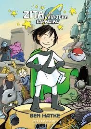 ZITA, LA VIAJERA ESPACIAL | 9788467932010 | HATKE, BEN | Llibreria Online de Banyoles | Comprar llibres en català i castellà online