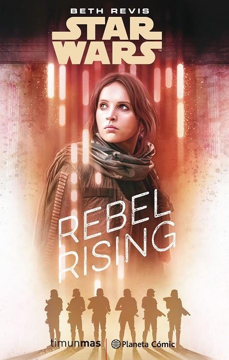 STAR WARS: ROGUE ONE REBEL RISING (NOVELA) | 9788491730101 | REVIS, BETH | Llibreria Online de Banyoles | Comprar llibres en català i castellà online