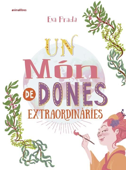 UN MÓN DE DONES EXTRAORDINÀRIES | 9788416844807 | PRADA RODRÍGUEZ, EVA | Llibreria Online de Banyoles | Comprar llibres en català i castellà online