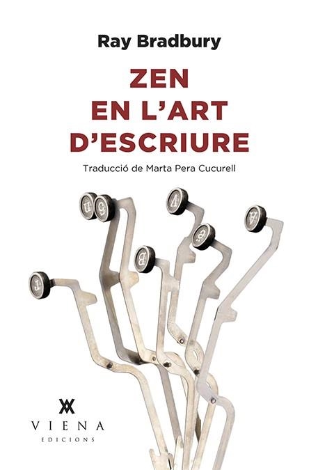 ZEN EN L'ART D'ESCRIURE | 9788494906688 | BRADBURY, RAY | Llibreria Online de Banyoles | Comprar llibres en català i castellà online