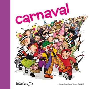 CARNAVAL | 9788424645618 | CANYELLES, ANNA | Llibreria L'Altell - Llibreria Online de Banyoles | Comprar llibres en català i castellà online - Llibreria de Girona