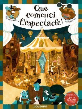 QUE COMENCI L'ESPECTACLE! | 9788426145666 | LUPANO, WILFRID/FERT, STÉPHANE/JOAN HERNÀNDEZ, PAU | Llibreria Online de Banyoles | Comprar llibres en català i castellà online