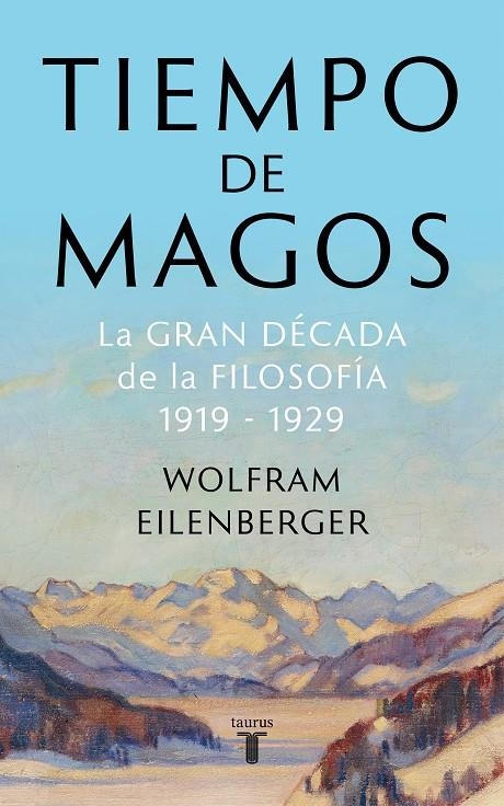 TIEMPO DE MAGOS | 9788430622085 | EILENBERGER, WOLFRAM | Llibreria Online de Banyoles | Comprar llibres en català i castellà online