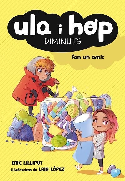 ULA I HOP FAN UN AMIC (ULA I HOP) | 9788420433967 | , ERIC LILLIPUT/LÓPEZ, LAIA | Llibreria Online de Banyoles | Comprar llibres en català i castellà online