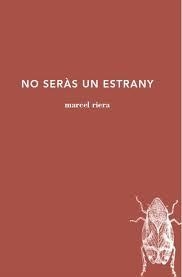 NO SERÀS UN ESTRANY | 9788494833267 | RIERA BOU, MARCEL | Llibreria L'Altell - Llibreria Online de Banyoles | Comprar llibres en català i castellà online - Llibreria de Girona